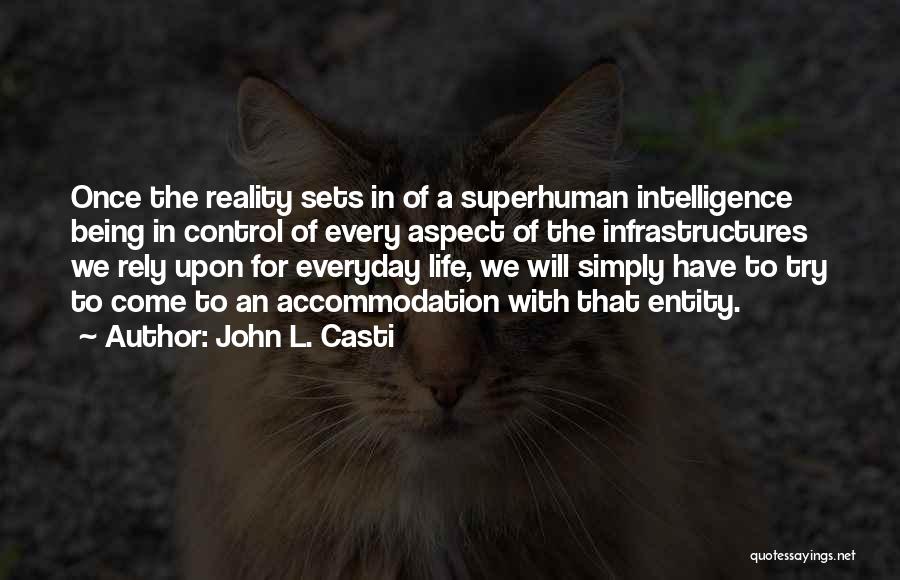 When Reality Sets In Quotes By John L. Casti