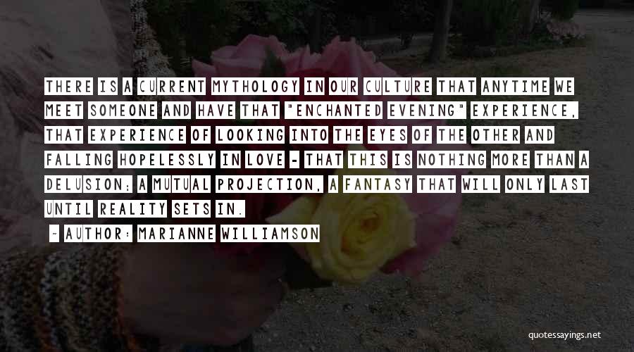 When Reality Sets In Quotes By Marianne Williamson
