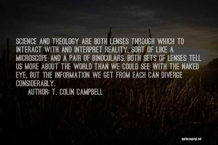 When Reality Sets In Quotes By T. Colin Campbell