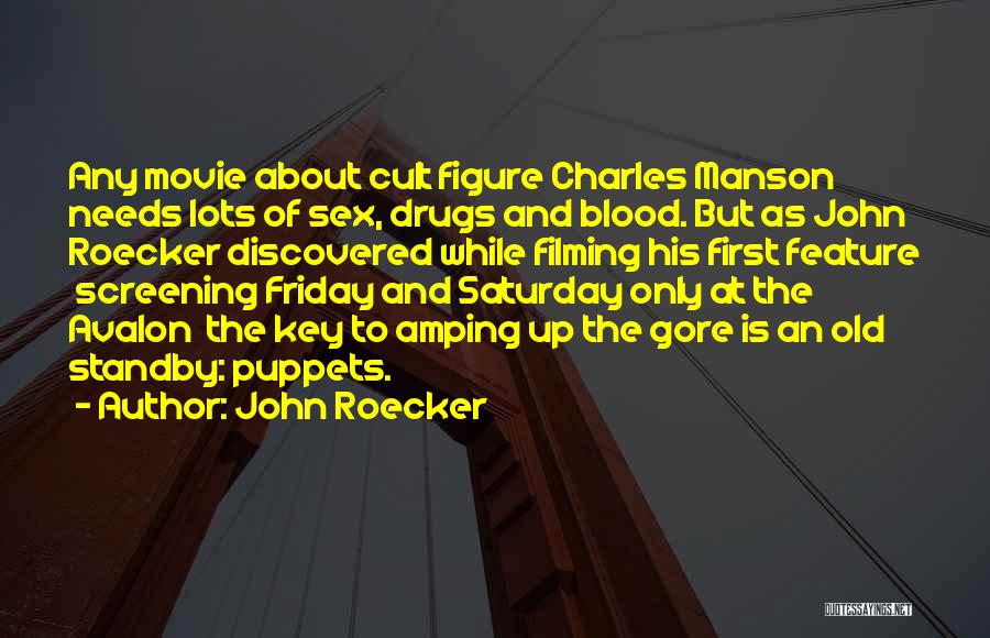 When Saturday Comes Quotes By John Roecker