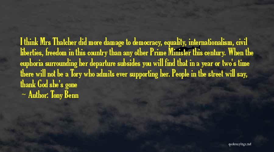 When She Gone Quotes By Tony Benn