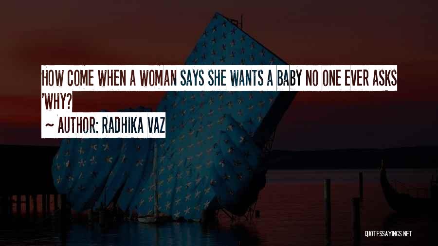 When She Says Baby Quotes By Radhika Vaz