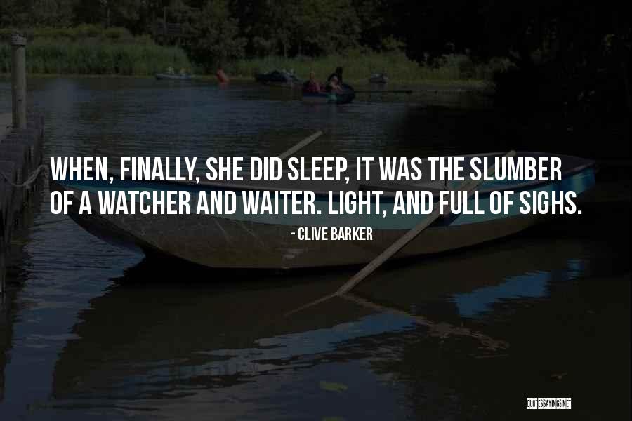 When She Sleep Quotes By Clive Barker When She Sleep Quotes By Clive Barker