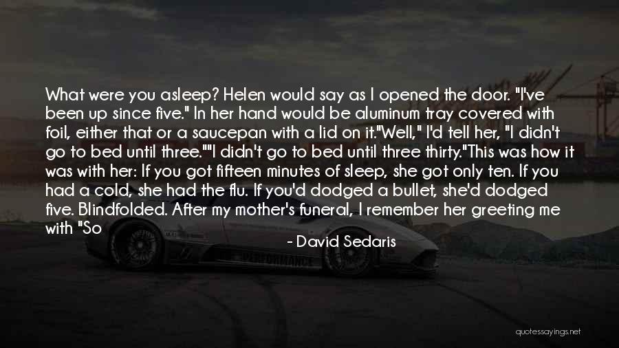 When She Sleep Quotes By David Sedaris When She Sleep Quotes By David Sedaris
