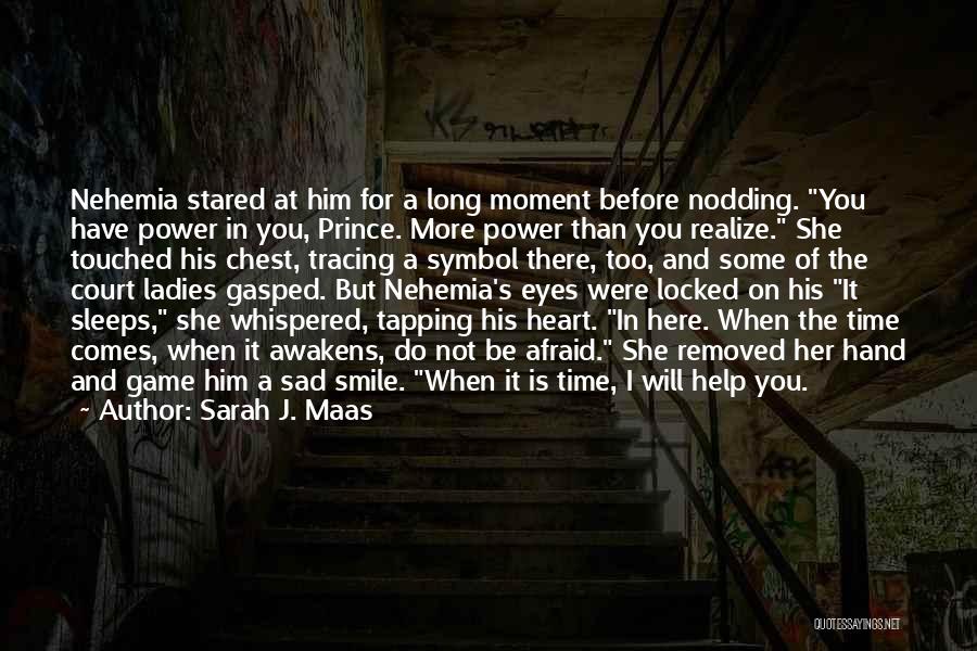 When She Sleeps Quotes By Sarah J. Maas