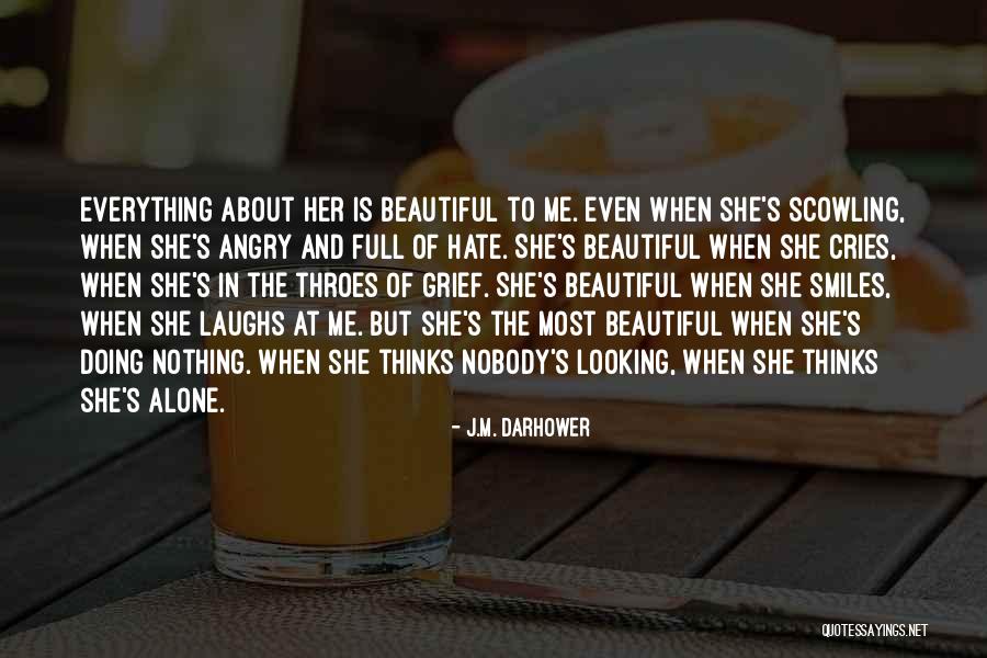 When She Smiles Quotes By J.M. Darhower