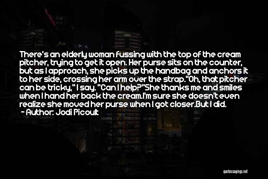 When She Smiles Quotes By Jodi Picoult