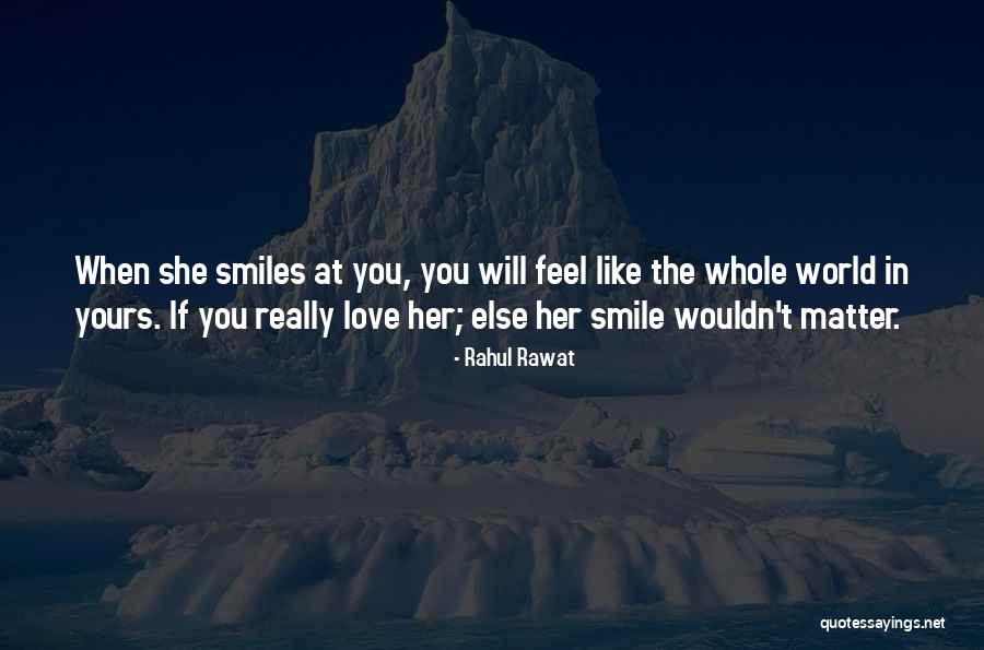 When She Smiles Quotes By Rahul Rawat