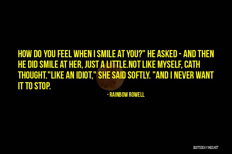 When She Smiles Quotes By Rainbow Rowell