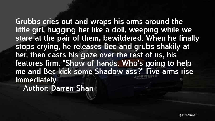 When She Stops Crying Quotes By Darren Shan