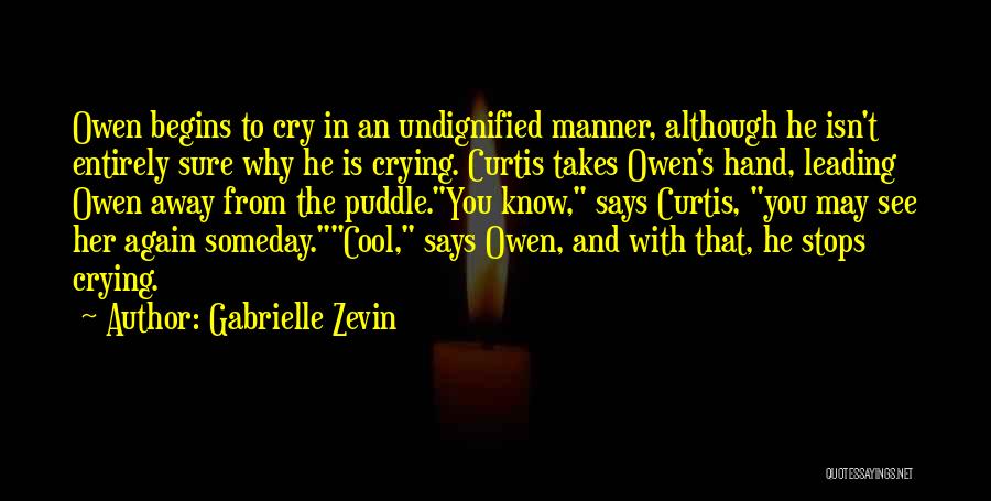 When She Stops Crying Quotes By Gabrielle Zevin