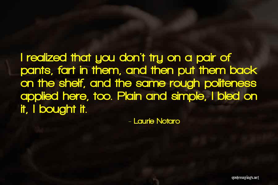 When Should You Put Things In Quotes By Laurie Notaro When Should You Put Things In Quotes By Laurie Notaro