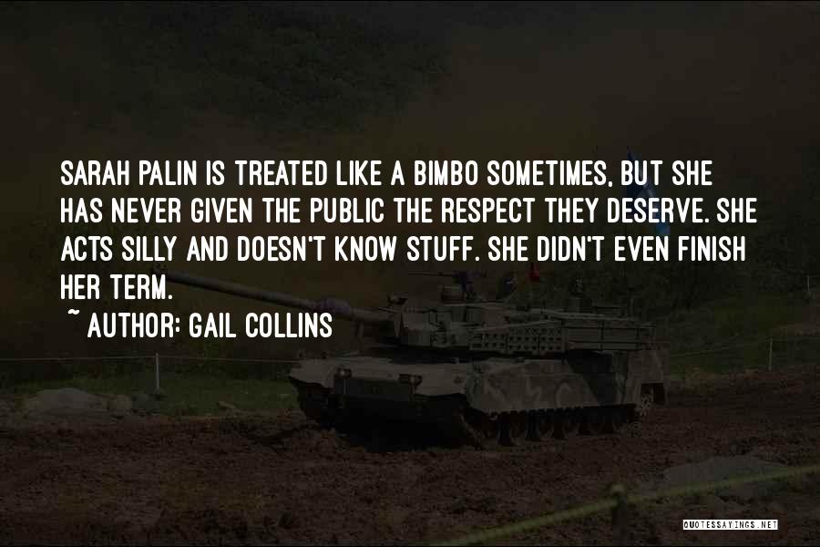 When Somebody Doesn't Like You Quotes By Gail Collins