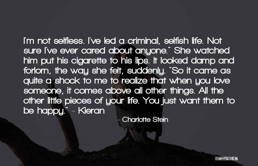 When Someone Comes To You Quotes By Charlotte Stein When Someone Comes To You Quotes By Charlotte Stein