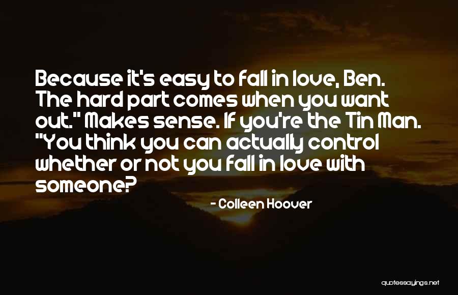 When Someone Comes To You Quotes By Colleen Hoover When Someone Comes To You Quotes By Colleen Hoover