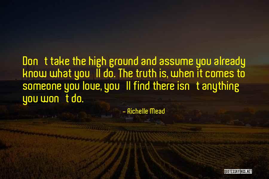 When Someone Comes To You Quotes By Richelle Mead When Someone Comes To You Quotes By Richelle Mead