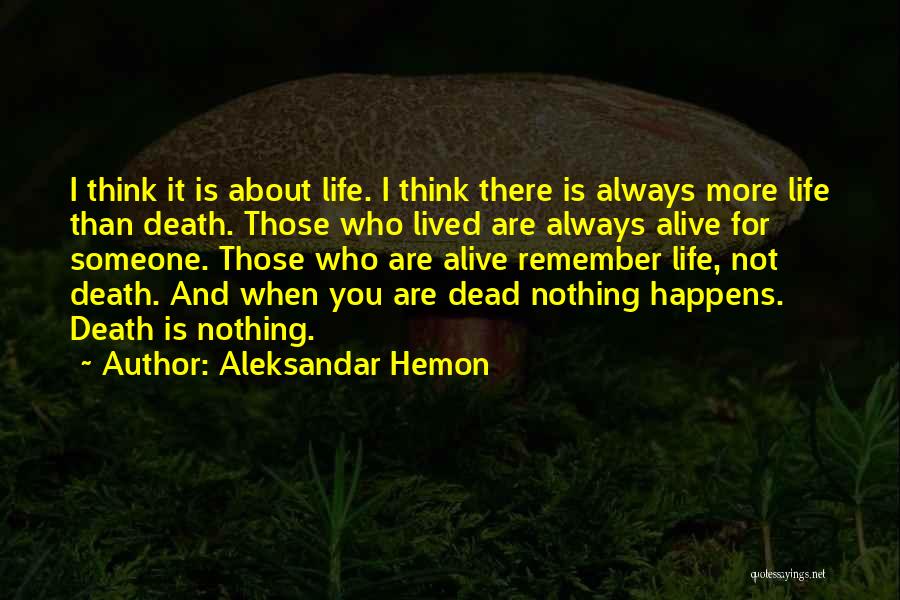 When Someone Dead Quotes By Aleksandar Hemon