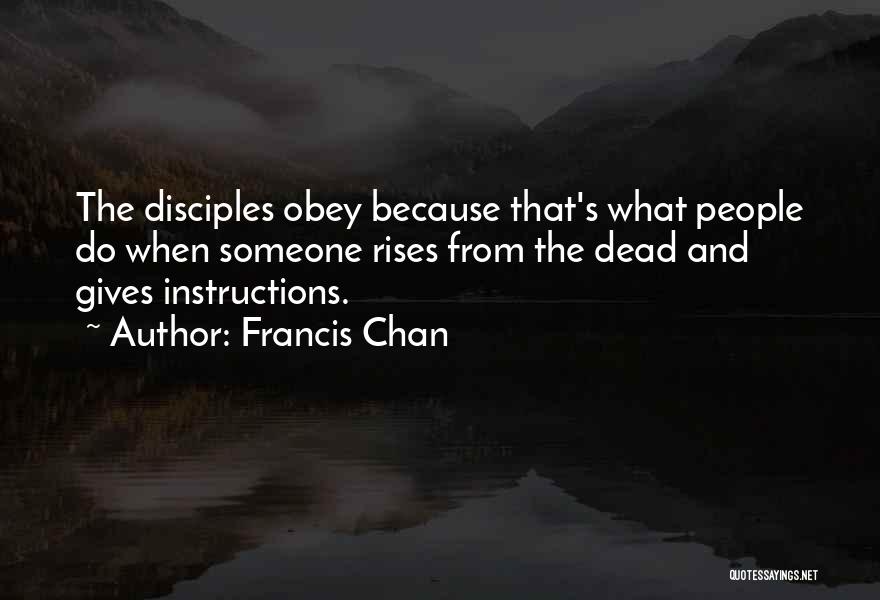 When Someone Dead Quotes By Francis Chan