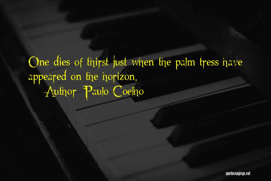 When Someone Dies Inspirational Quotes By Paulo Coelho