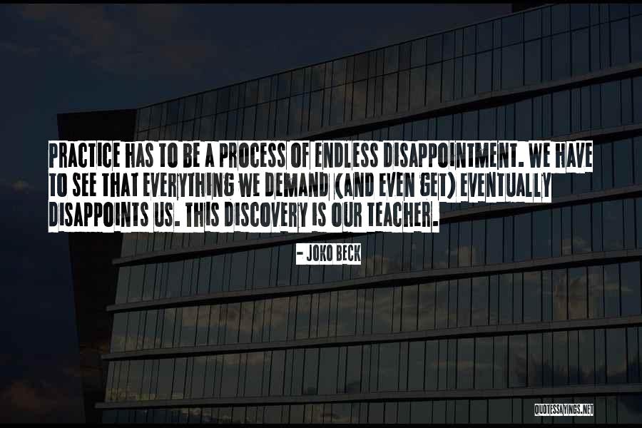 When Someone Disappoints You Quotes By Joko Beck When Someone Disappoints You Quotes By Joko Beck