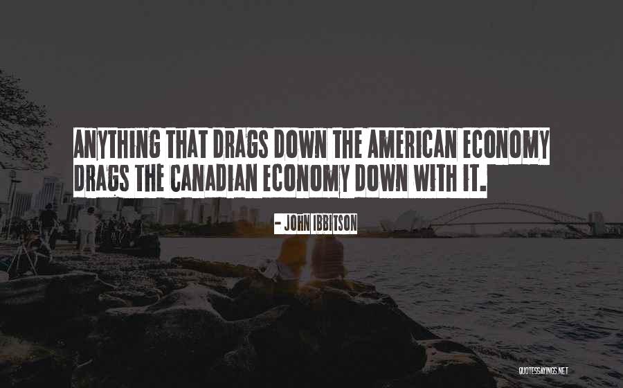 When Someone Drags You Down Quotes By John Ibbitson When Someone Drags You Down Quotes By John Ibbitson