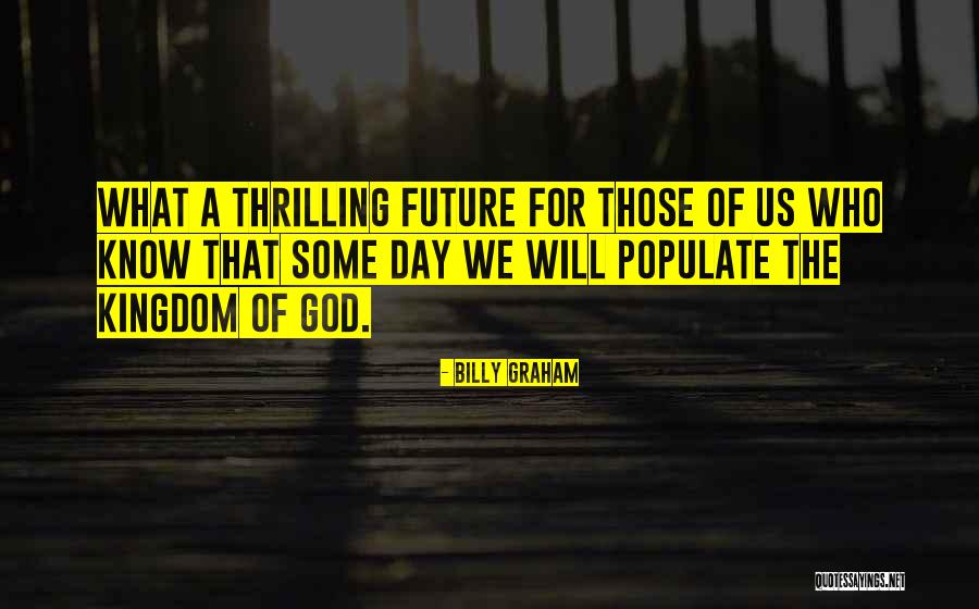 When Someone Goes To Heaven Quotes By Billy Graham When Someone Goes To Heaven Quotes By Billy Graham