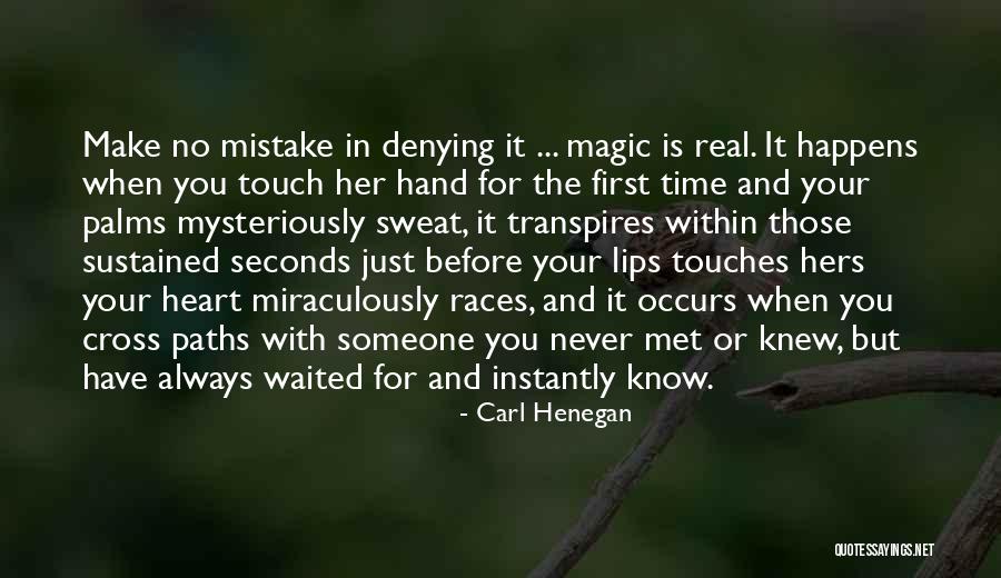 When Someone Have No Time For You Quotes By Carl Henegan When Someone Have No Time For You Quotes By Carl Henegan