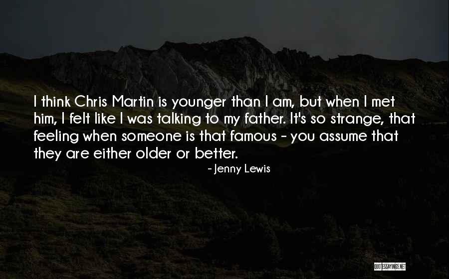When Someone Is Better Than You Quotes By Jenny Lewis When Someone Is Better Than You Quotes By Jenny Lewis
