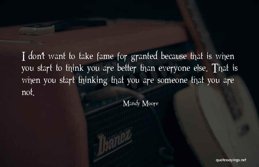 When Someone Is Better Than You Quotes By Mandy Moore When Someone Is Better Than You Quotes By Mandy Moore