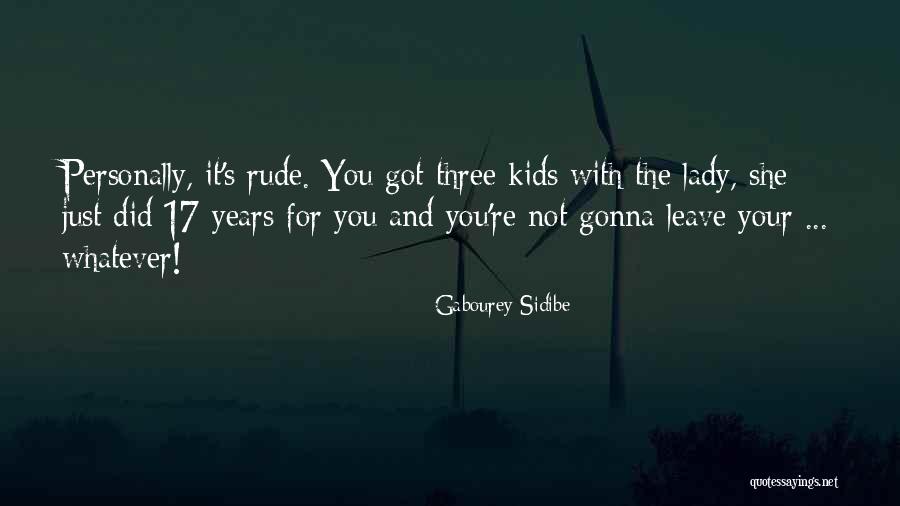 When Someone Is Rude Quotes By Gabourey Sidibe When Someone Is Rude Quotes By Gabourey Sidibe