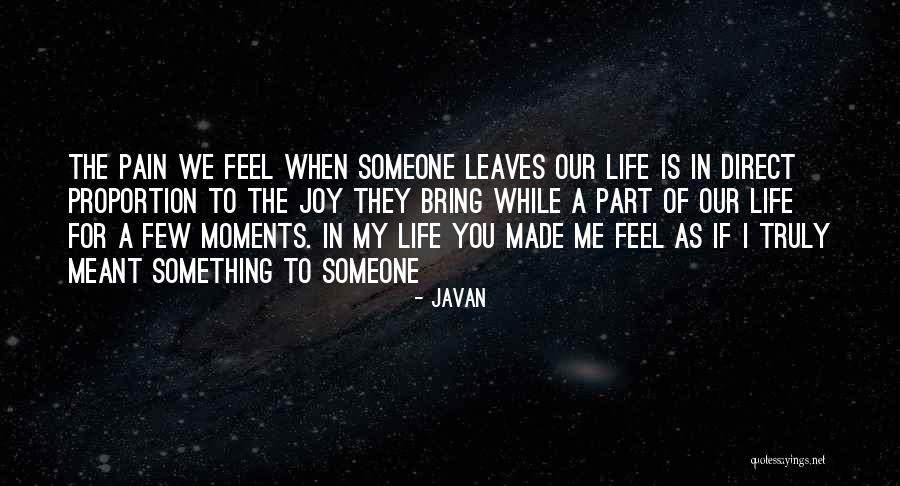 When Someone Leaves Quotes By Javan When Someone Leaves Quotes By Javan