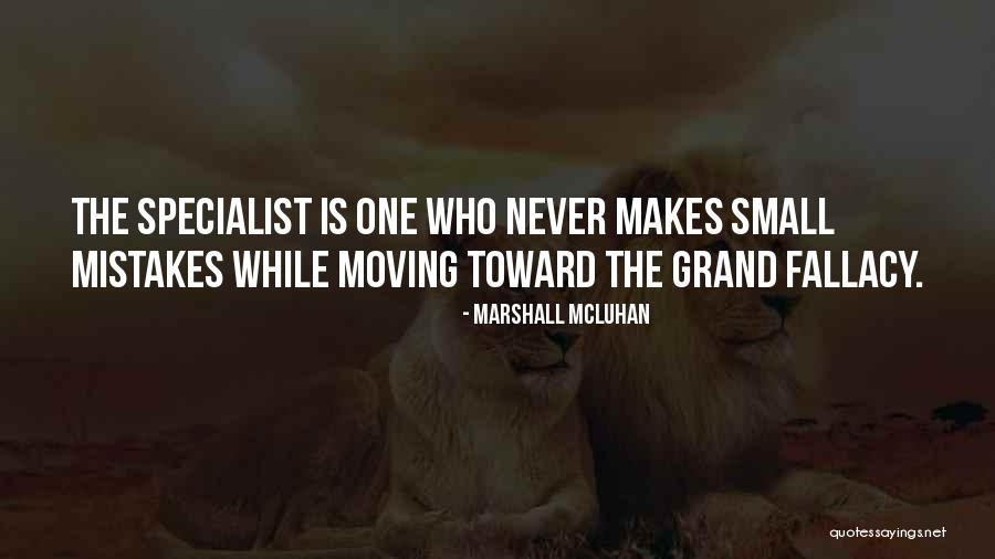 When Someone Makes A Mistake Quotes By Marshall McLuhan When Someone Makes A Mistake Quotes By Marshall McLuhan