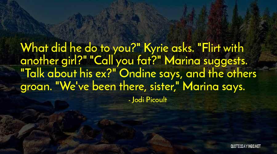 When Someone Says Your Fat Quotes By Jodi Picoult When Someone Says Your Fat Quotes By Jodi Picoult