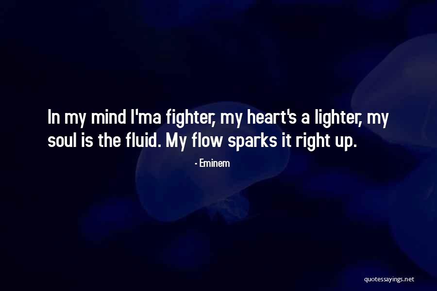 When Someone Sparks Your Soul Quotes By Eminem When Someone Sparks Your Soul Quotes By Eminem