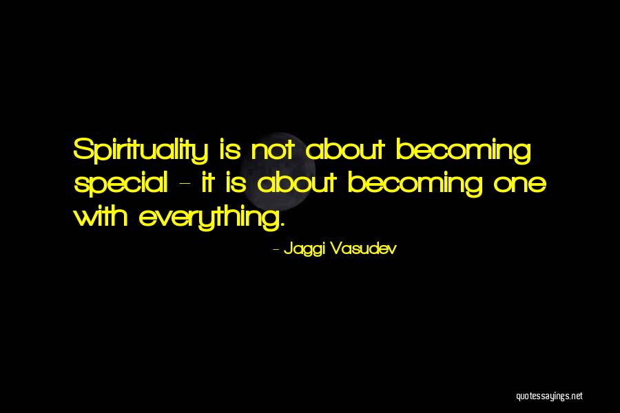 When Someone Special Comes In Your Life Quotes By Jaggi Vasudev When Someone Special Comes In Your Life Quotes By Jaggi Vasudev