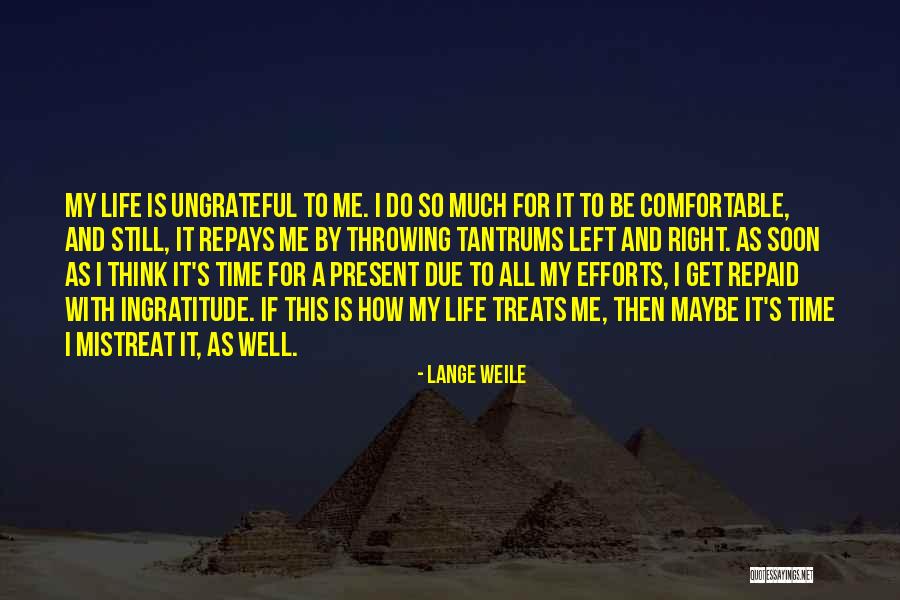 When Someone Treats You Right Quotes By Lange Weile When Someone Treats You Right Quotes By Lange Weile