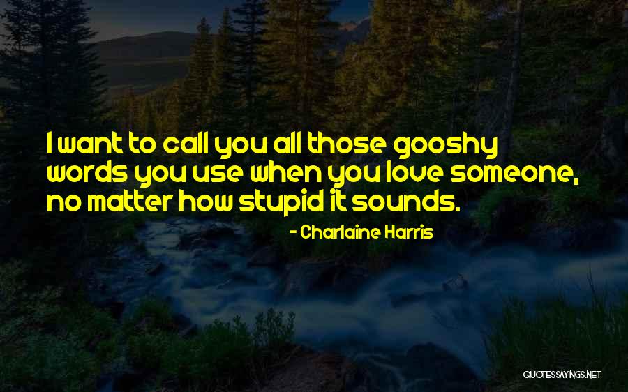 When Someone Use You Quotes By Charlaine Harris