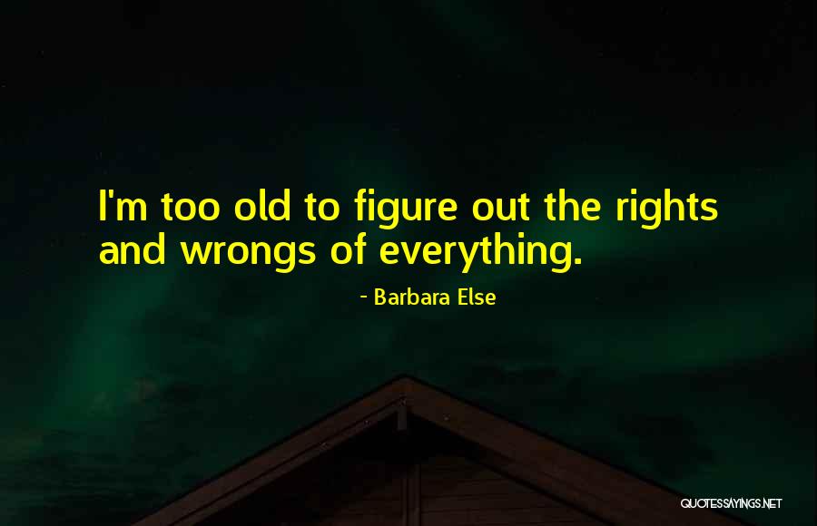 When Someone Wrongs You Quotes By Barbara Else When Someone Wrongs You Quotes By Barbara Else