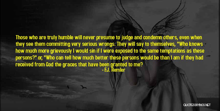 When Someone Wrongs You Quotes By F.J. Remler When Someone Wrongs You Quotes By F.J. Remler