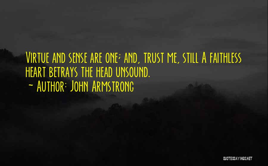 When Someone You Trust Betrays You Quotes By John Armstrong