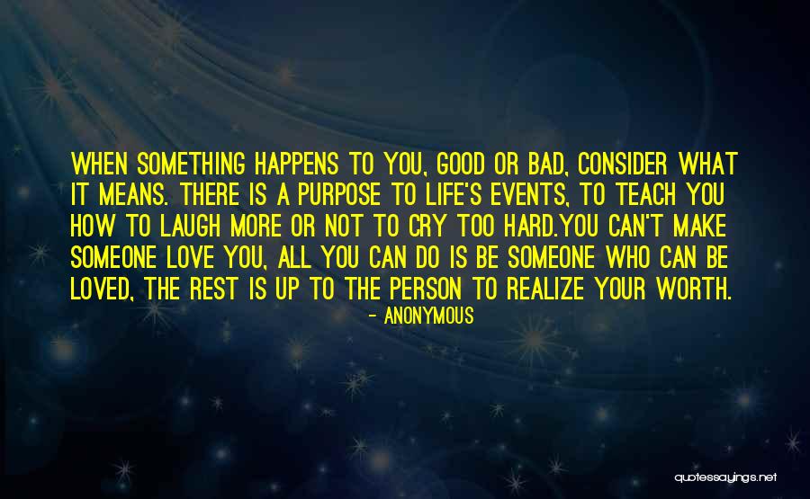 When Something Good Happens Something Bad Happens Quotes By Anonymous