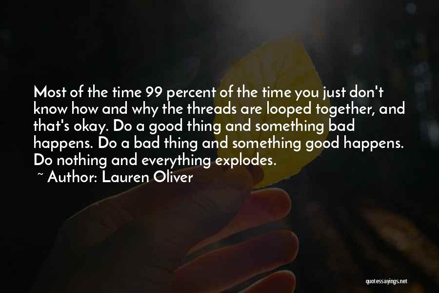 When Something Good Happens Something Bad Happens Quotes By Lauren Oliver
