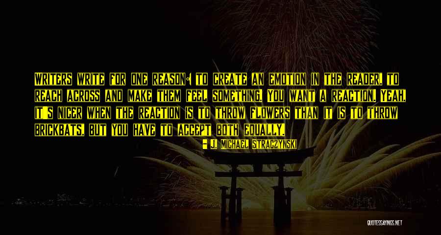 When Something Is For You Quotes By J. Michael Straczynski When Something Is For You Quotes By J. Michael Straczynski