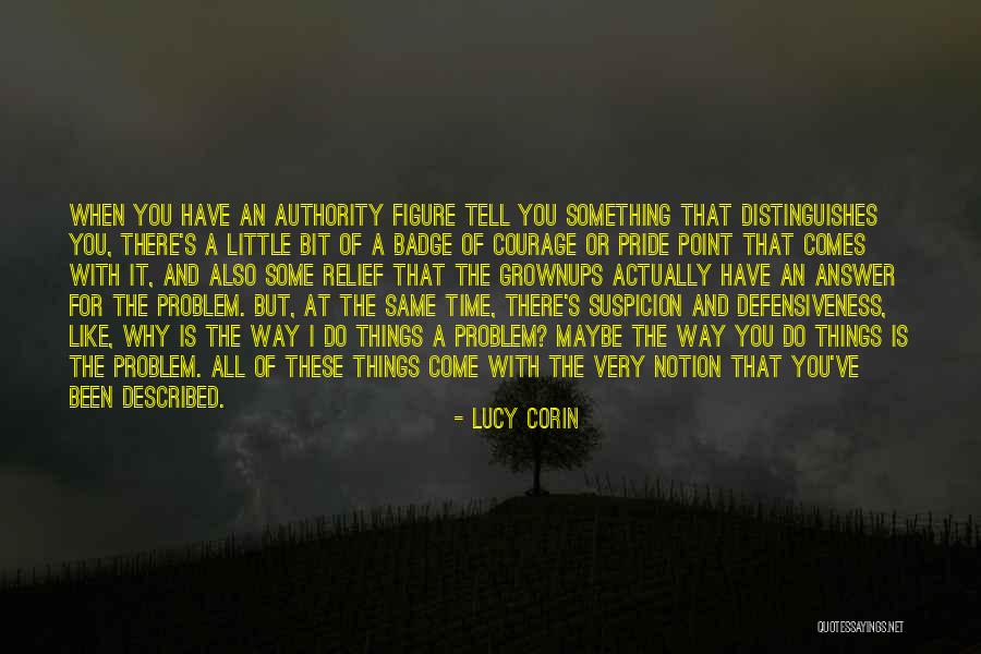When Something Is For You Quotes By Lucy Corin When Something Is For You Quotes By Lucy Corin