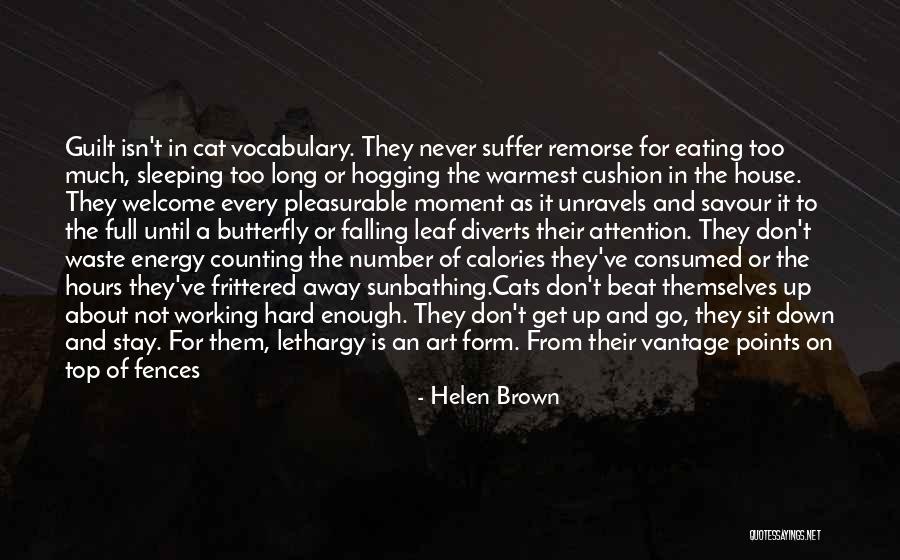 When The Cats Away Quotes By Helen Brown When The Cats Away Quotes By Helen Brown