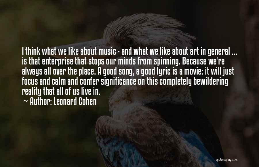 When The Music Stops Quotes By Leonard Cohen