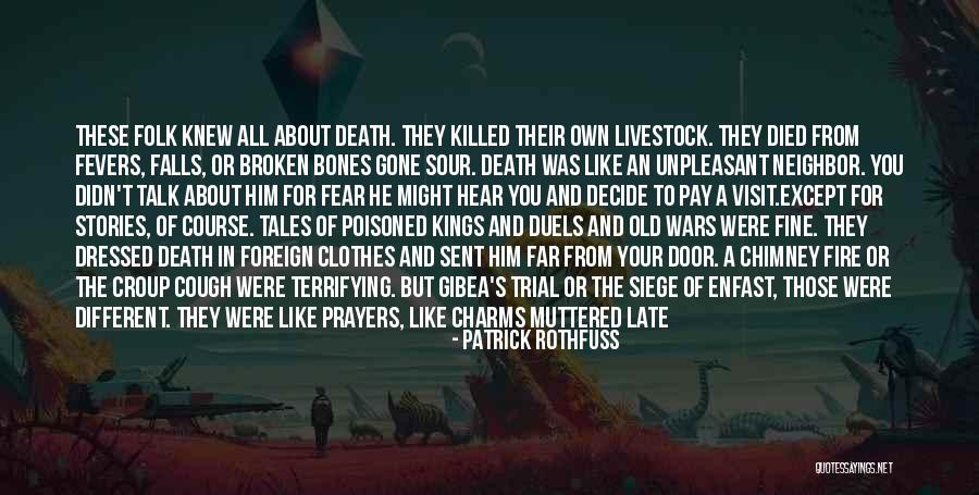 When The Night Falls Quotes By Patrick Rothfuss When The Night Falls Quotes By Patrick Rothfuss