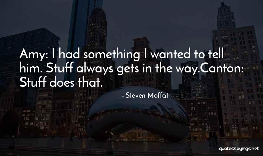 When The Other Shoe Drops Quotes By Steven Moffat When The Other Shoe Drops Quotes By Steven Moffat