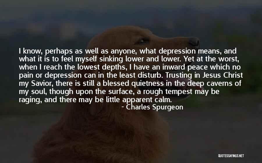When The Pain Is Deep Quotes By Charles Spurgeon When The Pain Is Deep Quotes By Charles Spurgeon