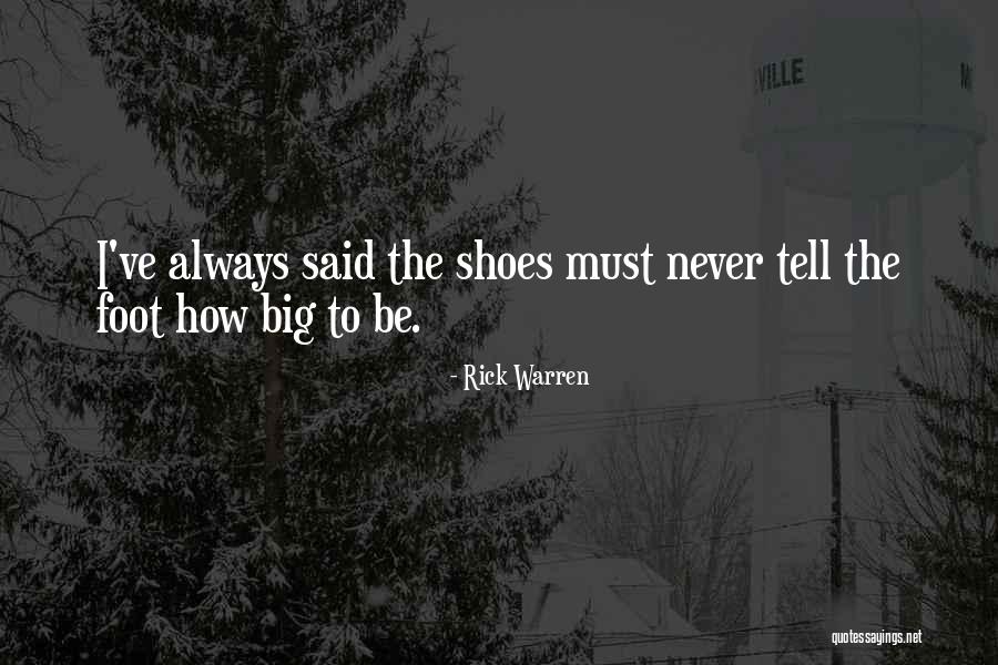 When The Shoes On The Other Foot Quotes By Rick Warren When The Shoes On The Other Foot Quotes By Rick Warren